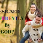 Designed Differently by God? – MM #10