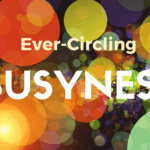 Ever-Circling Busyness