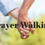 Prayer Walking With Your Spouse