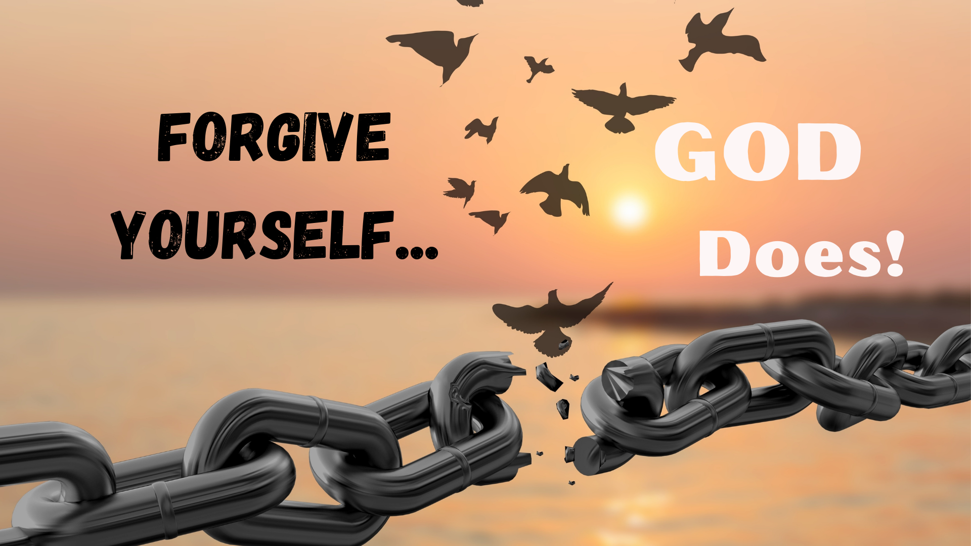 Forgive Yourself And Others