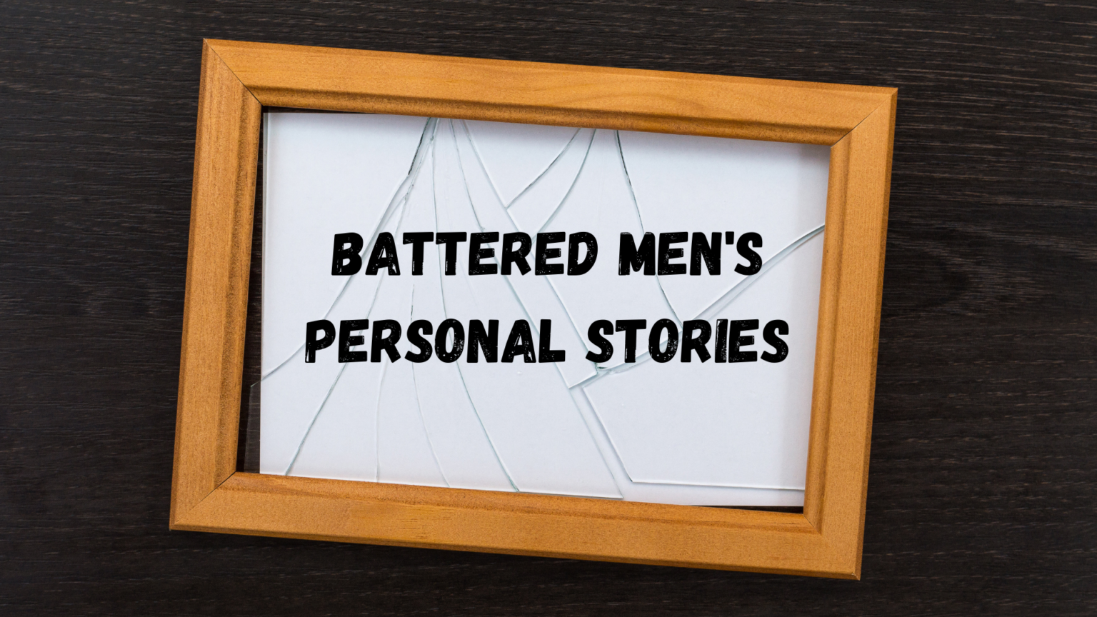 Battered Men's Personal Stories - Marriage Missions International