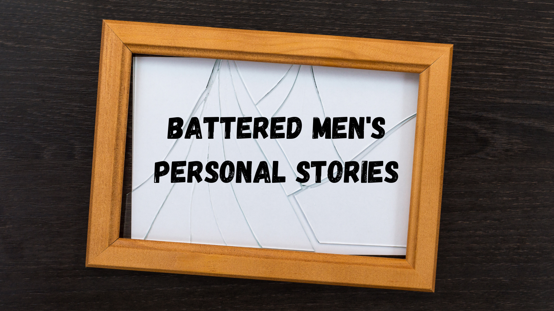 Battered Men's Personal Stories - Adobe Stock
